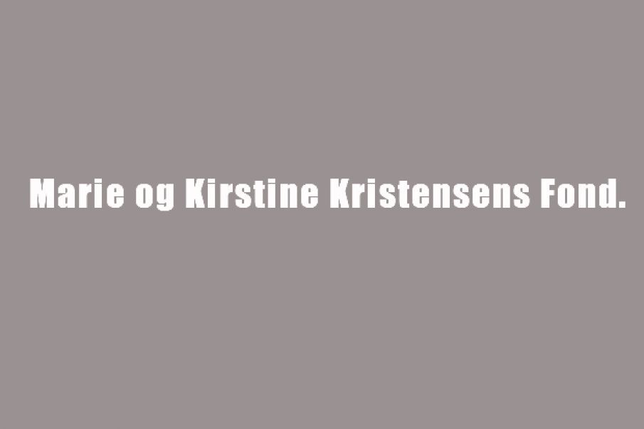 ”Marie og Kirstine Kristensens Fond."